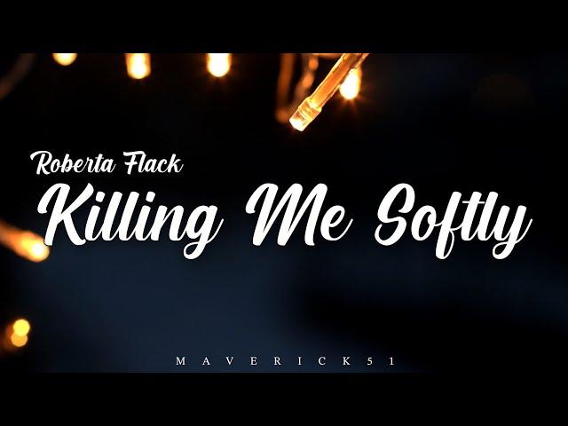 Killing Me Softly (LYRICS) by Roberta Flack 