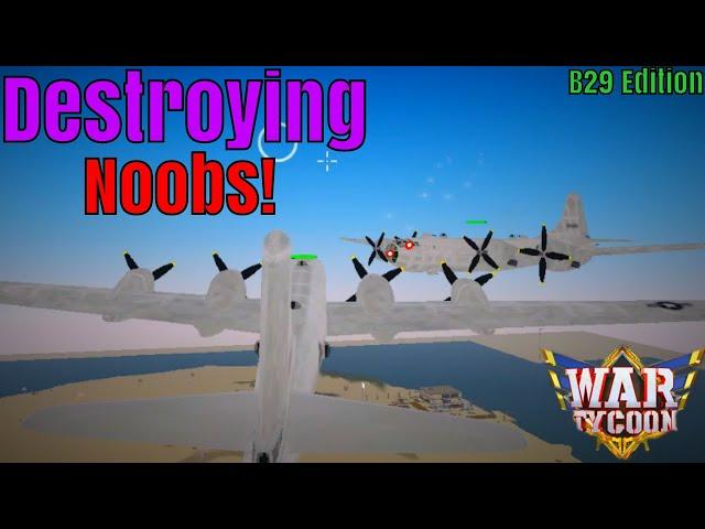 DESTROYING NOOBS with the NEW B29 Superfortress in War Tycoon ROBLOX