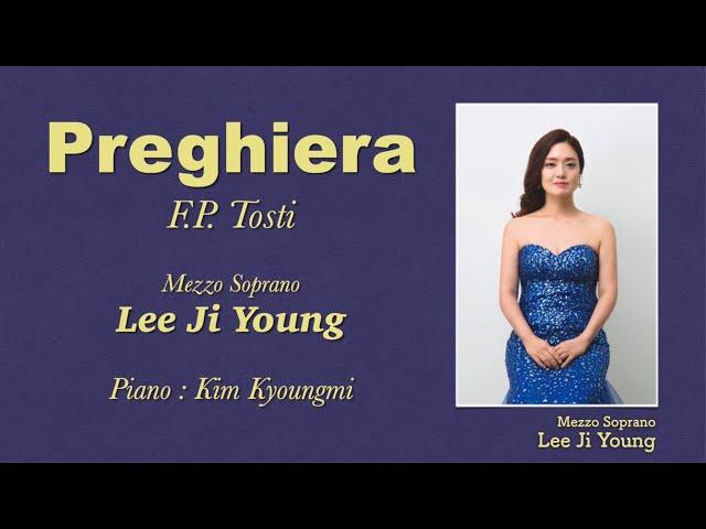 Tosti "Preghiera", Mezzo Soprano - Lee Ji Young