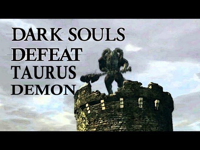 Dark Souls Guide - Easily Defeat Taurus Demon