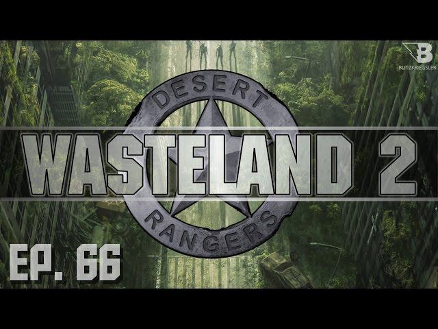 Contacting Ranger Citadel! - Ep. 66 - Wasteland 2 - Let's Play