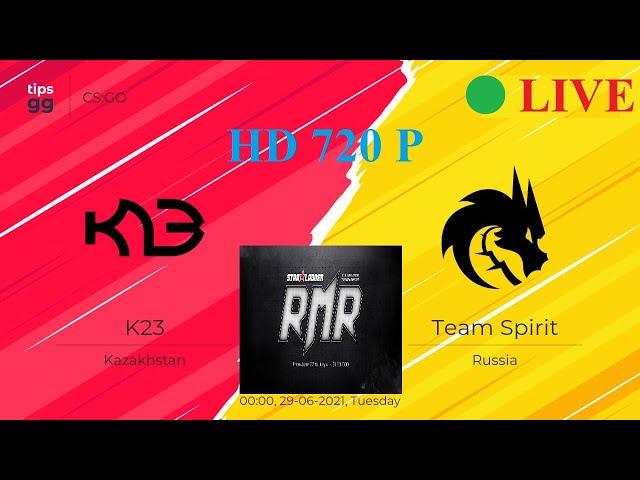 [EN]  LIVE | K23 VS Team Spirit | StarLadder CIS RMR 2021 | CSGO LIVE | HD 720P