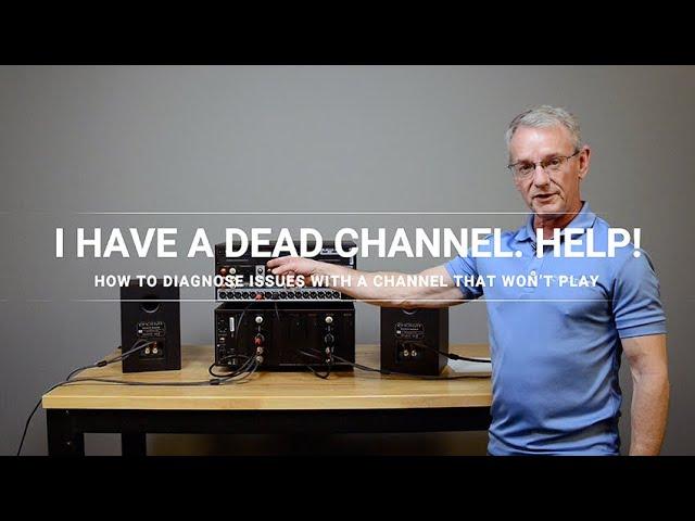 Dead Channel in your System?