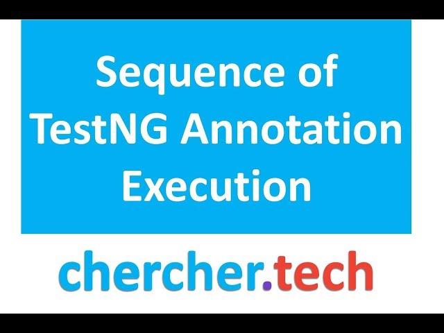 Execution Sequence of TestNG Annotations