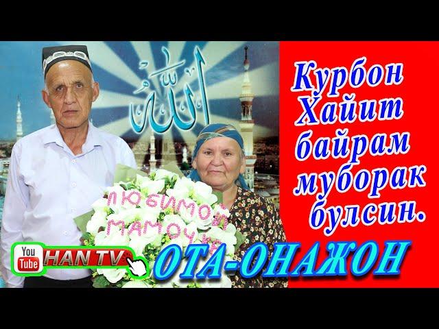 КУРБОН ХАЙИТ БАЙРАМИ МУБОРАК БУЛСИН! РОСИИЯДАН ФАРЗАНДЛАРИ ОТА ОНАСИН ТАБРИКЛАДИ.