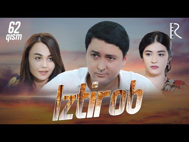 Iztirob (milliy serial) | Изтироб (миллий сериал) 62-qism