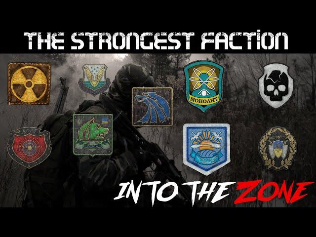 What is the Strongest Faction in STALKER?