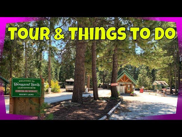 Thousand Trails Leavenworth RV Campground | Tour and Things to Do