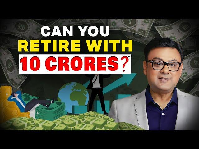 Can You Retire with ₹10 Cr | Raghav Kumar | SEBI Registered Research Analyst | Retirement Plan