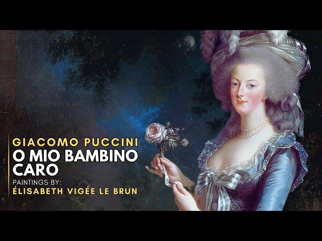 Giacomo PUCCINI - O Mio Bambino Caro (Featuring Paintings by Élisabeth Vigée LE BRUN)