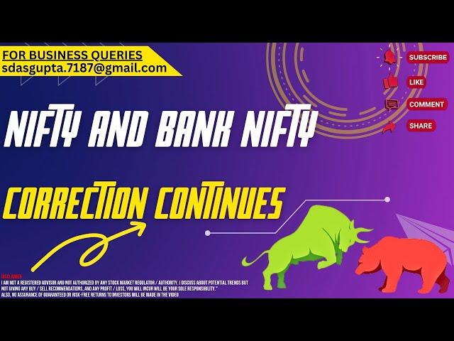  CORRECTION CONTINUES | NIFTY PREDICTION | BANK NIFTY 