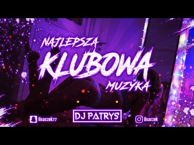  NAJLEPSZA MUZYKA KLUBOWA POMPA DO AUTA 2022 VOL.3      @DjPatrys