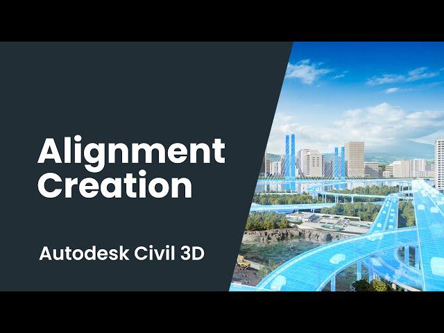 Civil 3D Alignment Creation