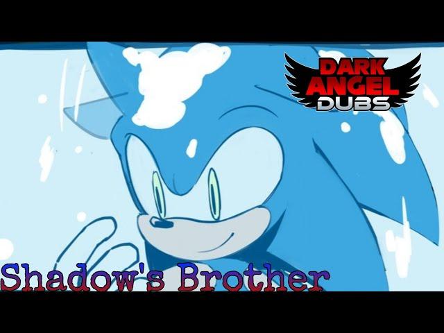 Shadow's Brother (Sonic Comic dub)