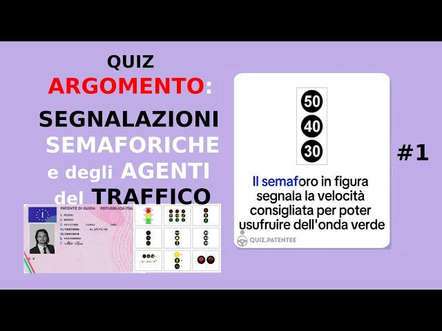 Esame Patente: Segnalazioni semaforiche e degli agenti del traffico