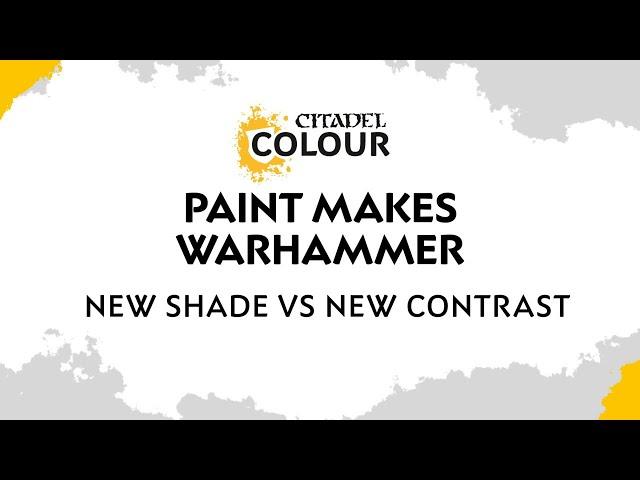 Shade or Contrast? Pick Your Perfect Citadel Colour Paint