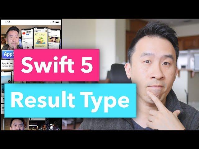 Swift 5 Brand New Result Type: Write Cleaner API code