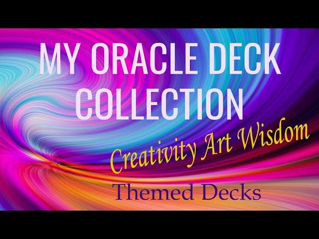 My Oracle Card Deck Collection : Creativity Art Wisdom Themes