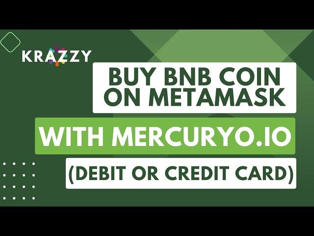 Buy BNB Coin on MetaMask With Mercuryo.io (Debit Or Credit Card)