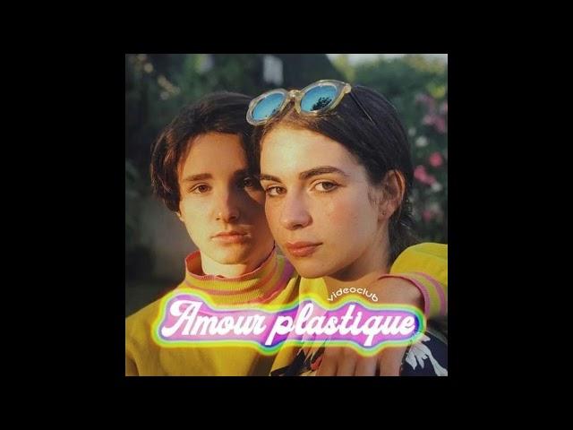 VIDEOCLUB - Amour Plastique