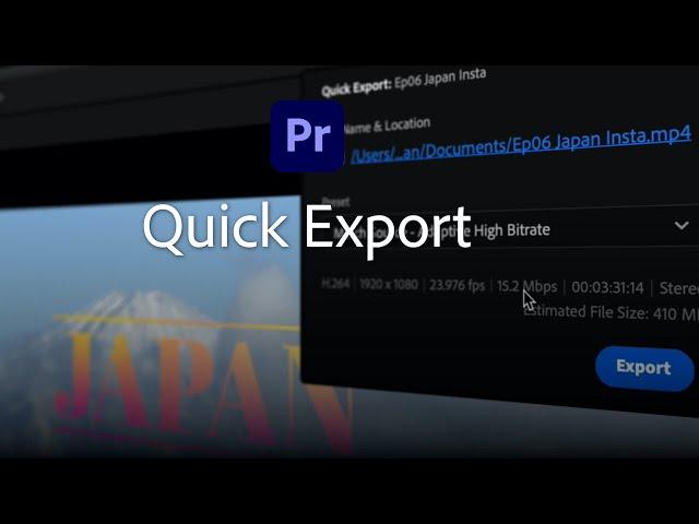 Quick Export – Now Available in Adobe Premiere Pro | Adobe Video