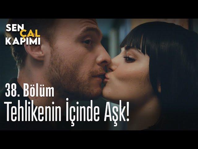 Tehlikenin içinde aşk - Sen Çal Kapımı 38. Bölüm