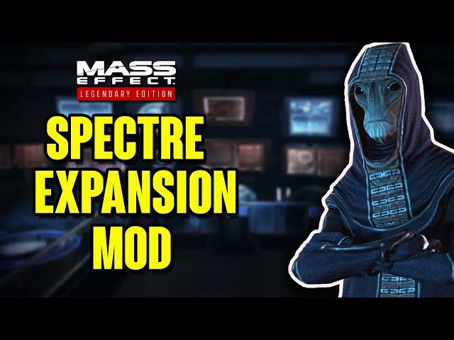 Let's Look at the Spectre Expansion Mod | Mass Effect Legendary Editon