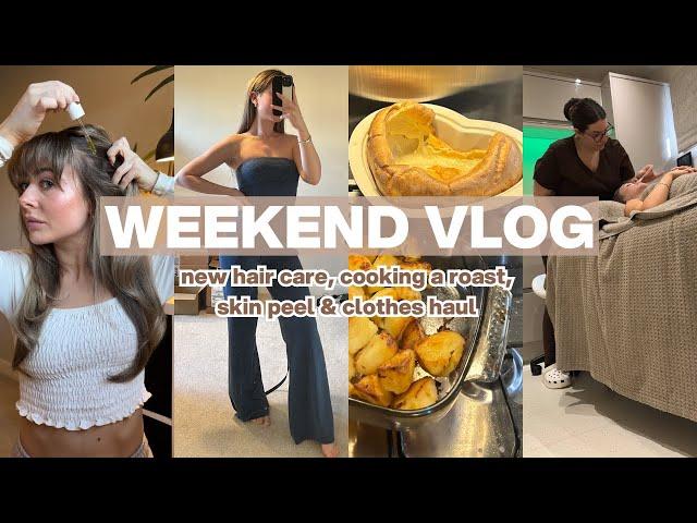 WEEKEND VLOG | hair care, cooking a roast, clothes haul & skin peel appointment