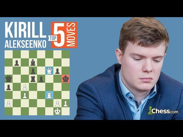 Kirill Alekseenko's Top 5 Chess Moves of All Time!