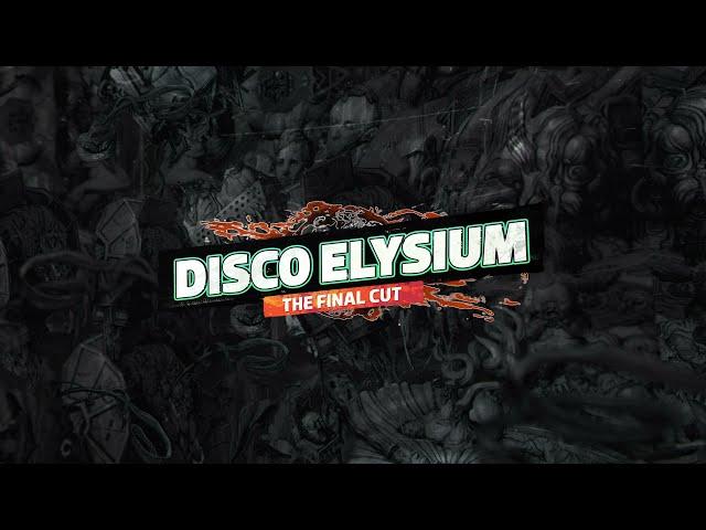 Disco Elysium: The Final Cut Launch Trailer - Physical Edition