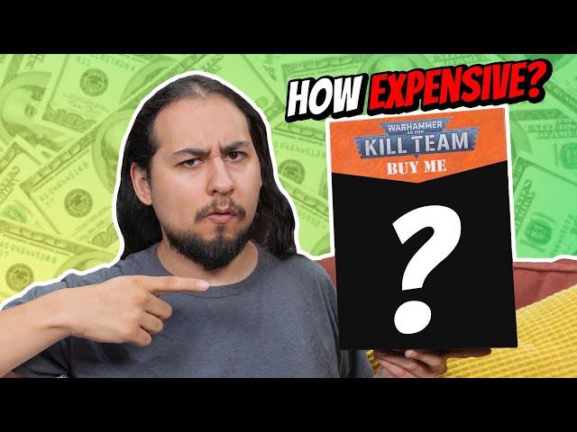 New Kill Team is HOW Expensive?