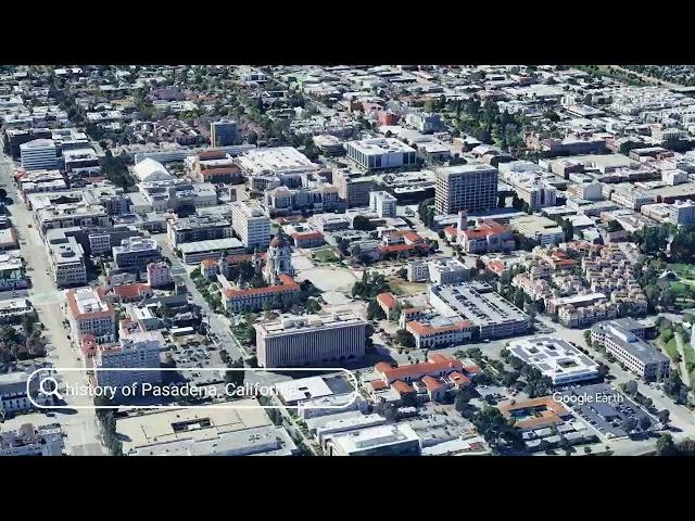 The history of Pasadena, California