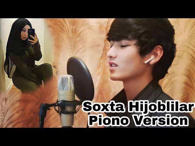 Ikrom Ali Singer - Soxta Hijoblilar ( Piono Version)|#soxtahijoblilar #soxtamuslimalar #hijoblilar