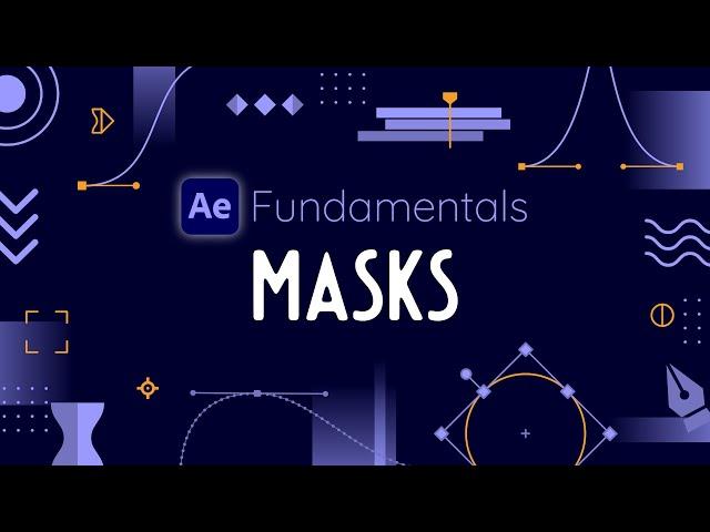 Create & Animate Masks in After Effects - AE Fundamantals