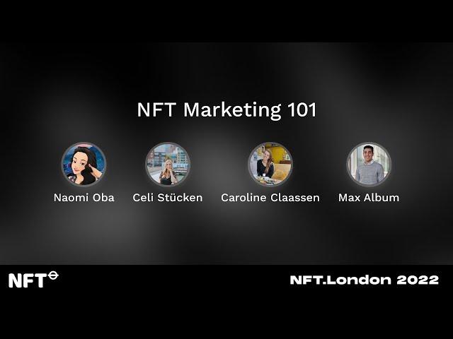 NFT Marketing 101 - Panel - at NFT.London 2022