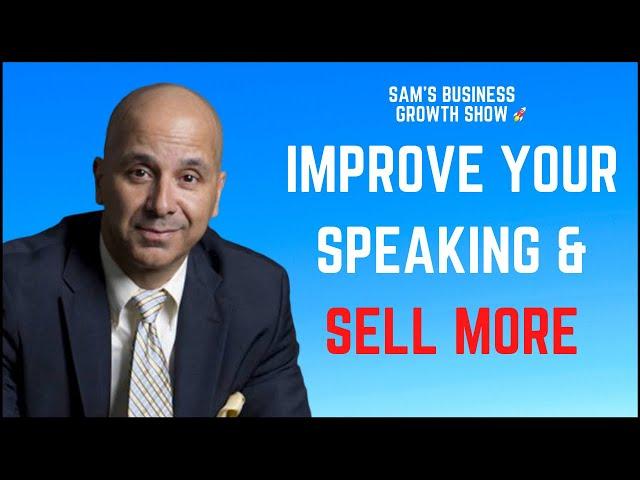 Improve Your Speaking And Sell More - Victor Antonio