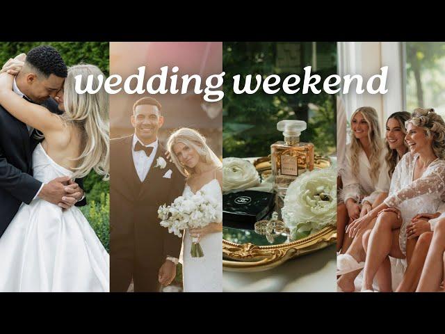 THE WEDDING WEEKEND VLOG