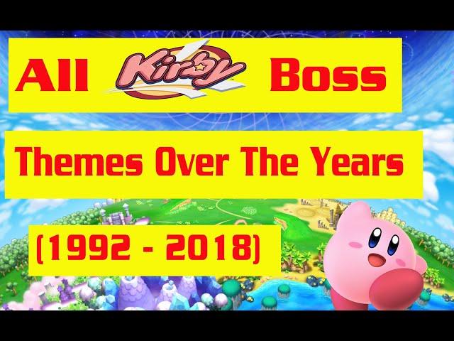 All Kirby boss battle themes Over the years (1992 - 2018)