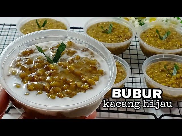 RESEP BUBUR KACANG HIJAU | ENAK EMPUK MANIS DAN GURIH