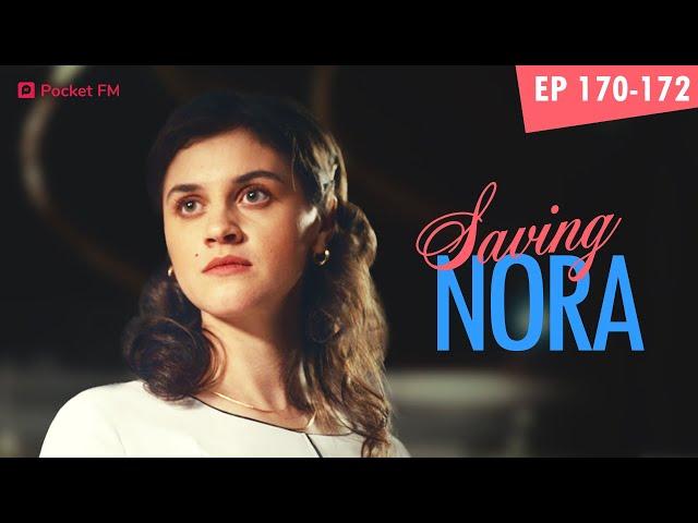 Saving Nora | Ep 170-172 | You will be shocked to know what happens when my fake dad meets his Karma