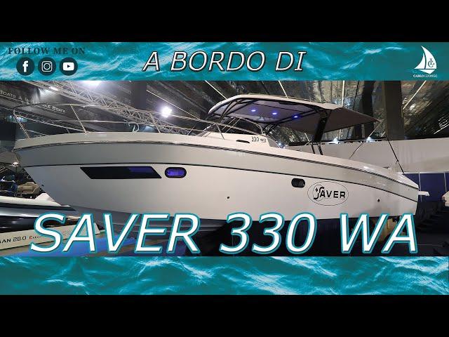 A bordo di Saver 330 WA