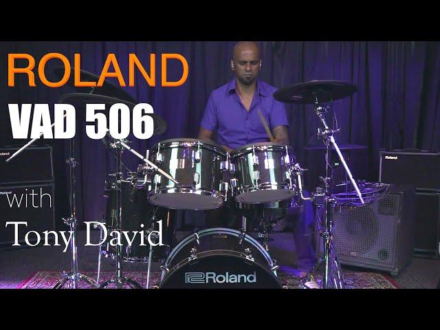 Roland VAD506 with Tony David