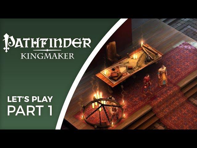 Let's Play Pathfinder: Kingmaker - Part 1 - To conquer the Stolen Lands!