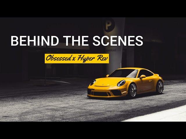 Obsessed Studios x Hyper Rev | GT3MR Full Feature Film | "Behind The Scenes"