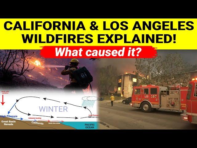 Los Angeles, South California Wildfires Explained | What caused it | Santa Ana wind pattern, Climate