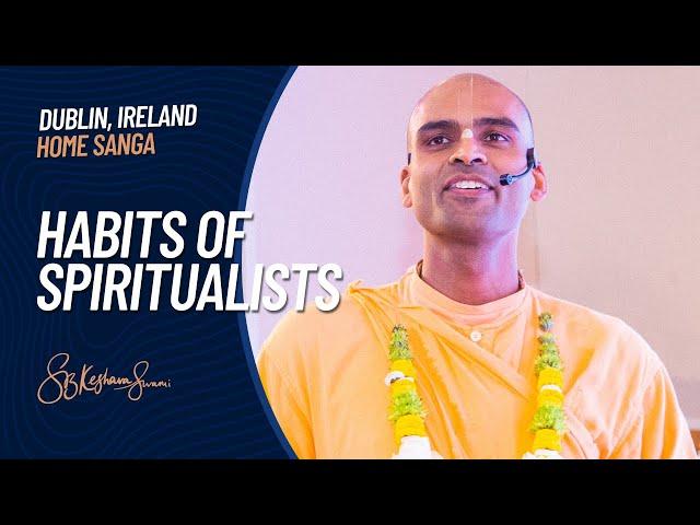 Habits of Successful Spiritualists | Svayam Bhagavan Keshava Maharaj