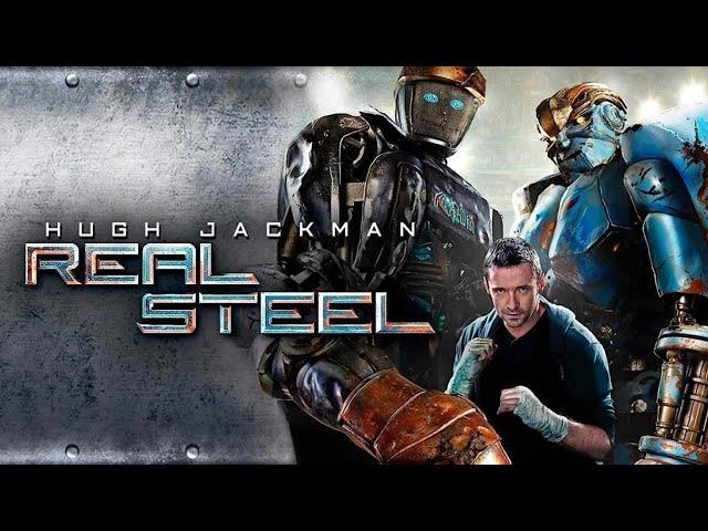 Real Steel (2011) Movie || Hugh Jackman, Dakota Goyo, Evangeline Lilly, Anthony || Review and Facts