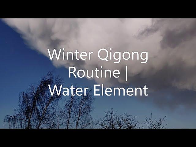 Winter Qigong Routine | The Water Element