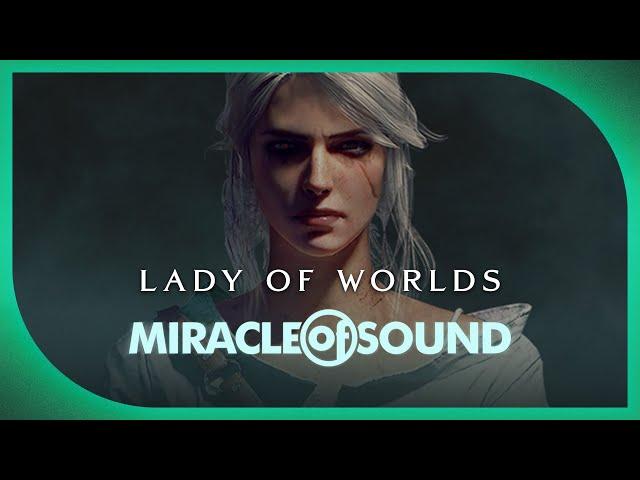 Lady Of Worlds by Miracle Of Sound (Witcher 3 Ciri) (Epic Dark Folk)