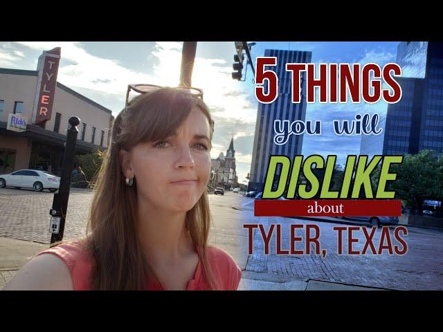 5 Reasons to NOT move to Tyler, Texas